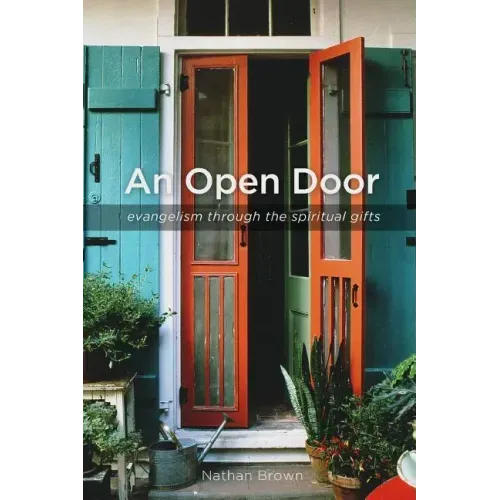 An Open Door: Evangelism through the Spiritual Gifts