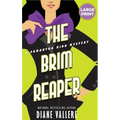 The Brim Reaper (Large Print Edition): A Samantha Kidd Mystery