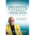 Prophets, Pitfalls, and Principles (Revised & Expanded Edition of the Bestselling Classic): God's Prophetic People Today