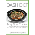 DASH Diet Easy Slow Cooker Crock Pot Recipes