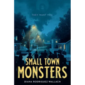 Small Town Monsters