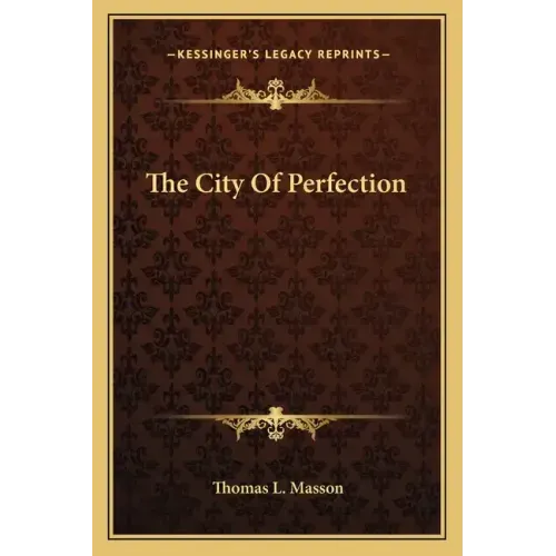 The City of Perfection