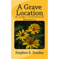 A Grave Location: A Luke Littlefield Mystery