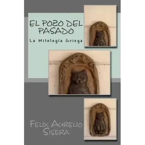 El Pozo del Pasado: La Mitología Griega