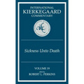 International Kierkegaard Commentary Volume 19: The Sickness Unto Death
