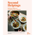Second Helpings: Delicious Dishes to Transform Your Leftovers