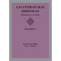 Las Literaturas Hispanicas: Introduccion a su estudio: Volumen 1