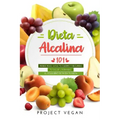Dieta Alcalina 101: El Libro Completo Sobre La Dieta Alcalina Vegana Para Principiantes: Pierde Peso, Sana Tu Cuerpo Y Recupera Tu Salud L