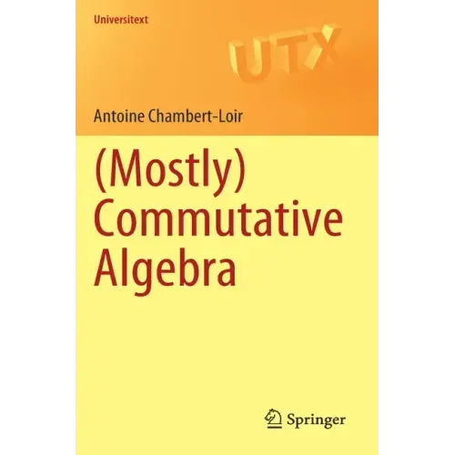 (Mostly) Commutative Algebra