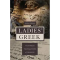 Ladies' Greek: Victorian Translations of Tragedy