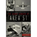 The Secret Genesis of Area 51