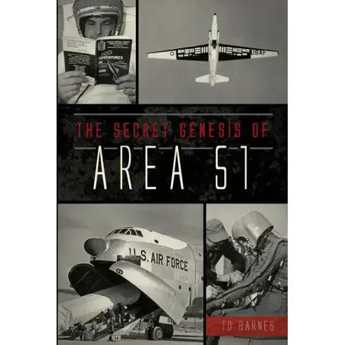 The Secret Genesis of Area 51
