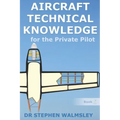 Aircraft Technical Knowledge for the Private Pilot