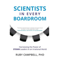 Scientists in Every Boardroom: Harnessing the Power of STEMM Leaders in an Irrational World