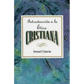 Introduccion a la Etica Cristiana Aeth: Introduction to Christian Ethics Spanish