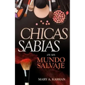 Chicas Sabias En Un Mundo Salvaje