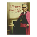 Victory Over Vice