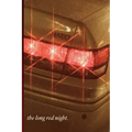 The Long Red Night