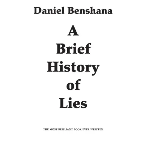 A Brief History of Lies