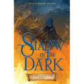 Shadow in the Dark: Volume 1