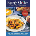 Eater's Choice Low-Fat Cookbook: Eat Your Way to Thinness and Good Health