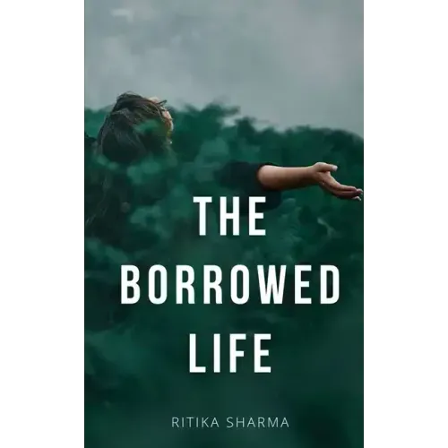The Borrowed Life