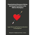 Organizational Romance Policies and Sexual Favoritism in the #MeToo Workplace