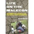 Life on the Malecón: Children and Youth on the Streets of Santo Domingo
