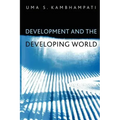 Development and the Developing World: An Introduction