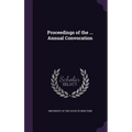 Proceedings of the ... Annual Convocation