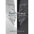 North Korea through the Looking Glass