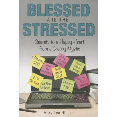 Blessed Are the Stressed