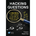 Hacking Questions: 11 Answers That Create a Culture of Inquiry in Your Classroom