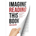 Imagine Reading This Book: How Mental Pictures Influence Your Decisions