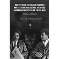 Poetry and the Black Panther Party: from Ancestral Memory, Morphogenetic Fields to Hip Hop