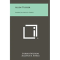 Allen Tucker: American Artists Series