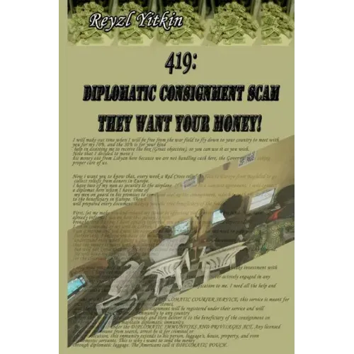 419: Diplomatic Consignment Scam: They Want Your Money!