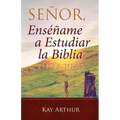 Señor, Enséñame a Estudiar la Biblia en 28 Días / Lord, Teach Me to Study the Bible in 28 Days