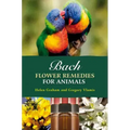 Bach Flower Remedies for Animals