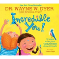 Incredible You!: 10 Ways to Let Your Greatness Shine Through