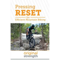 Pressing RESET for Efficient Mountain Biking