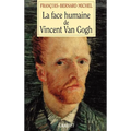 La face humaine de Vincent Van Gogh