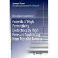 Growth of High Permittivity Dielectrics by High Pressure Sputtering from Metallic Targets