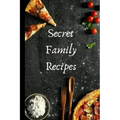 Secret Family Recipes
