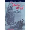 Yangtze Patrol: The U.S. Navy in China