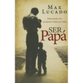 Ser papá Softcover Dad Time = Dad Time