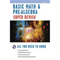 Basic Math & Pre-Algebra Super Review