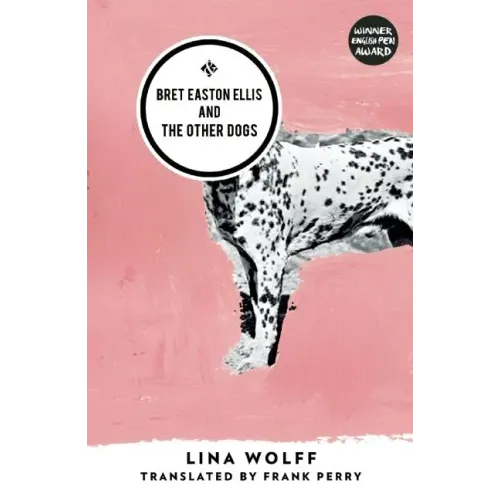 Bret Easton Ellis and the Other Dogs