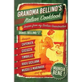 Grandma Bellino's Italian Cookbook: Recipes From My Sicilian Grandmother