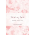 Finding Self: Journey to Self-love